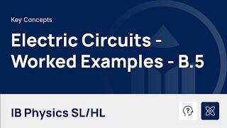 Electric Circuits - Worked Examples video thumbnail
